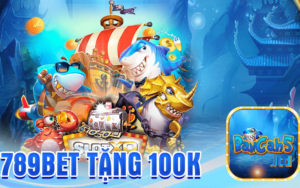 789bet tặng 100k - Cơ hội nhận ngay 100k khi đăng ký tài khoản tại 789bet